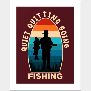 Quiet Quitting Going Fishing Posters and Art